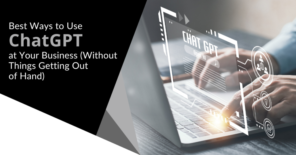 Can you use ChatGPT without letting it hurt your business? White text on a black background next to an image of hands on a keyboard