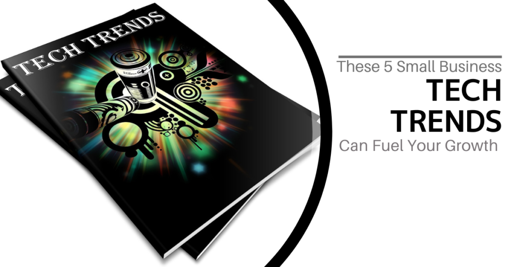 Tech Trends to help your Small Business